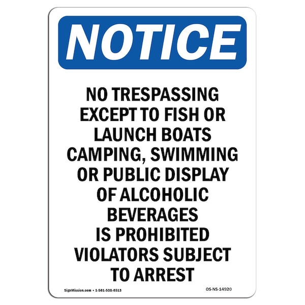 Safety Sign, OSHA Notice, 18" Height, No Trespassing Except To Fish Sign, Portrait